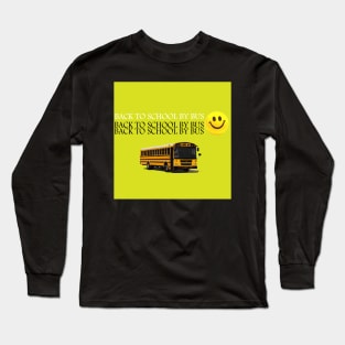 Back To School By Bus Long Sleeve T-Shirt